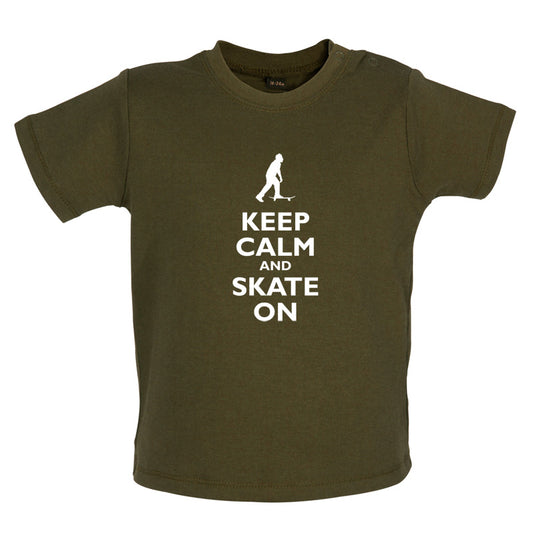 Keep Calm and Skate On Baby T Shirt