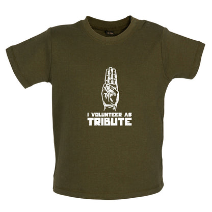 I Volunteer As Tribute Baby T Shirt