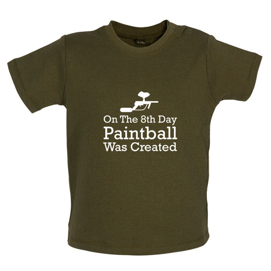 On The 8th Day Paintball Was Created Baby T Shirt