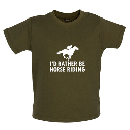 I'd Rather Be Horse Riding Baby T Shirt