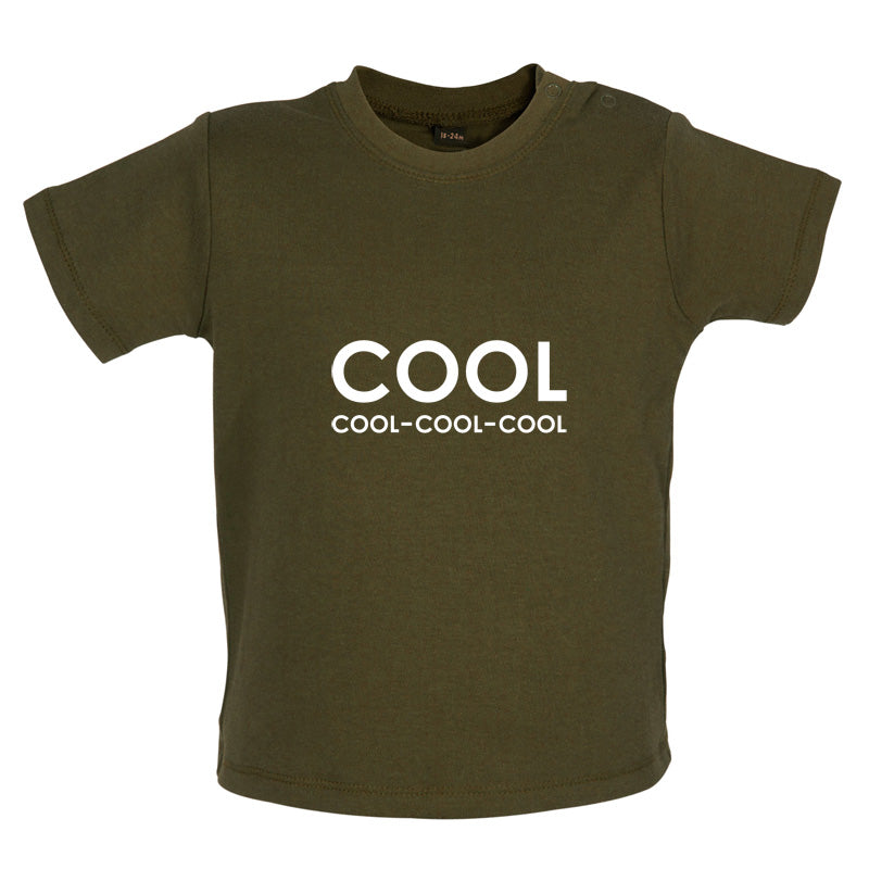 Cool Cool-Cool-Cool Baby T Shirt