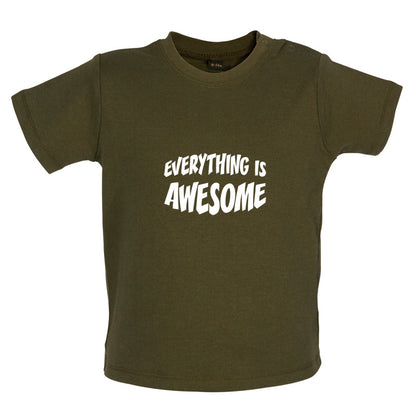 Everything Is Awesome Baby T Shirt