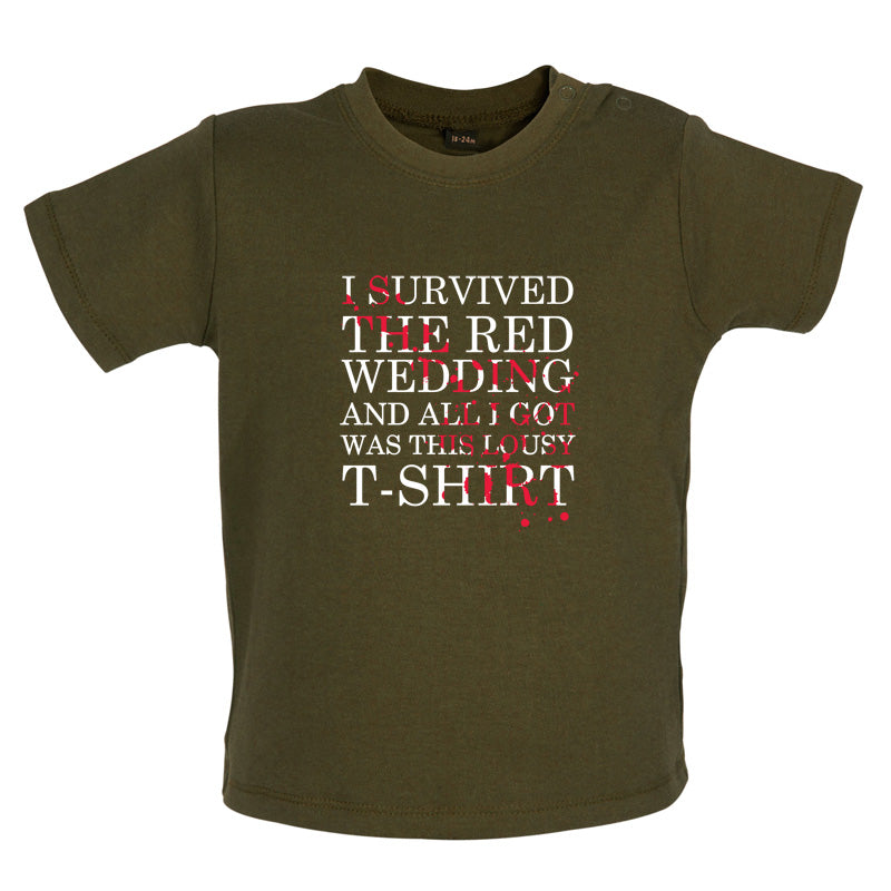 I Survived The Red Wedding And All I Got Was This T-Shirt Baby T Shirt