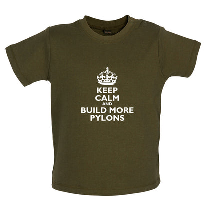 Keep Calm and Build More Pylons Baby T Shirt