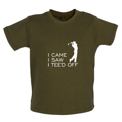 I Came I Saw I Tee'd Off Baby T Shirt