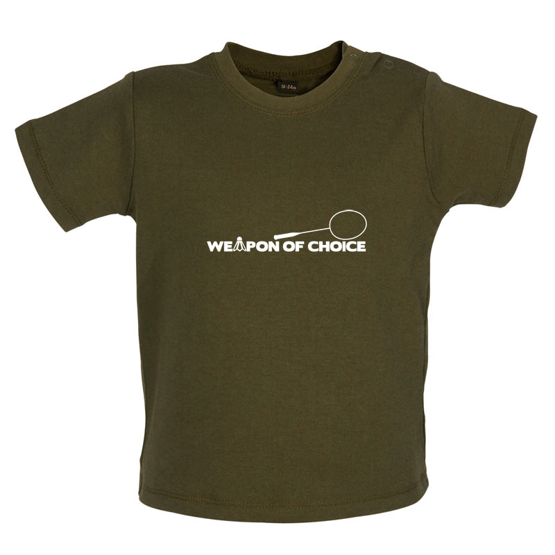 Weapon Of Choice Badminton Baby T Shirt