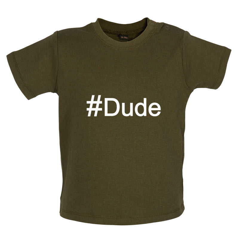 #Dude (Hashtag) Baby T Shirt