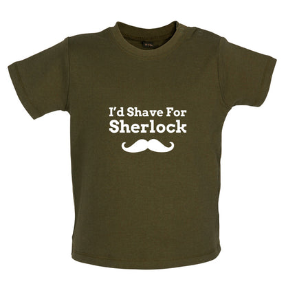 I'd Shave For Sherlock Baby T Shirt