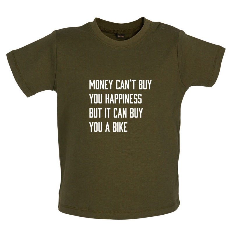 Money Can't Buy You Happiness But It Can Buy You A Bike Baby T Shirt