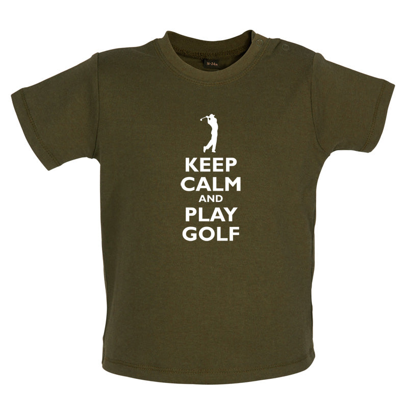 Keep Calm and Play Golf Baby T Shirt