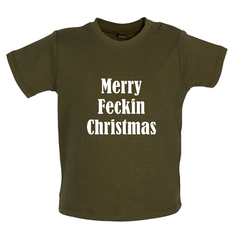 Merry Feckin Christmas Baby T Shirt