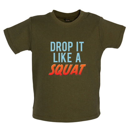 Drop It Like A Squat Baby T Shirt