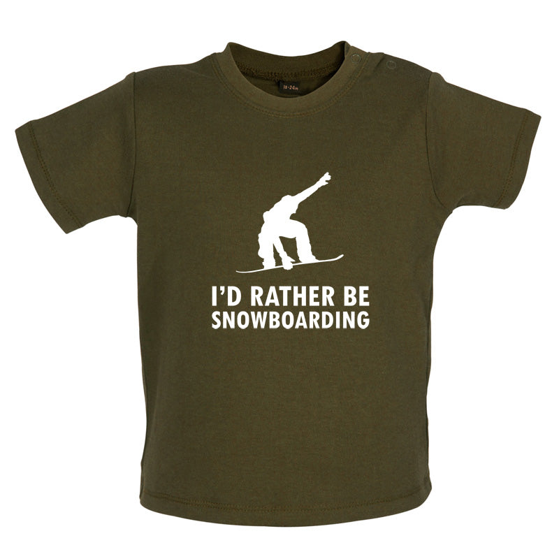 I'd Rather Be Snowboarding Baby T Shirt