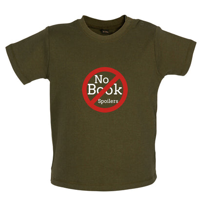 No Book Spoilers Baby T Shirt