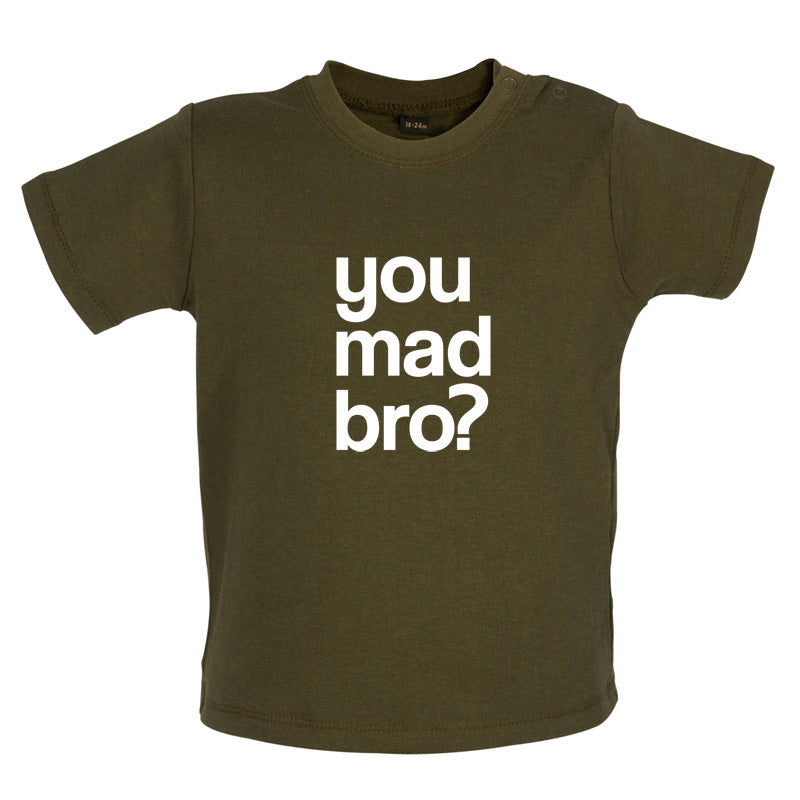 You Mad Bro Baby T Shirt