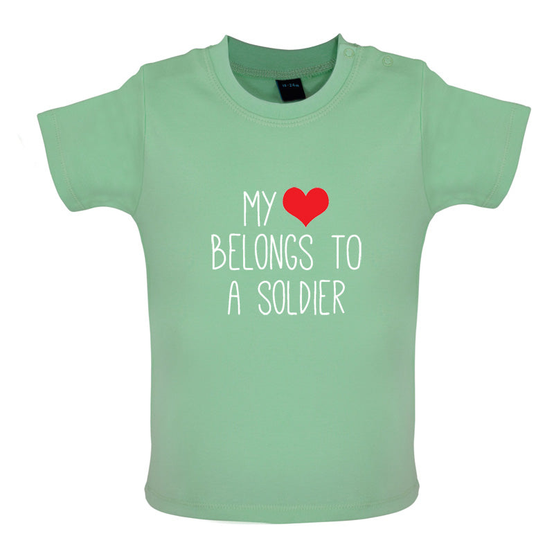 My Heart Belongs To A Soldier Baby T Shirt