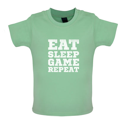 Eat Sleep Game Repeat Baby T Shirt