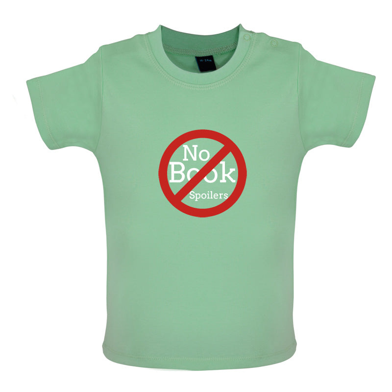 No Book Spoilers Baby T Shirt