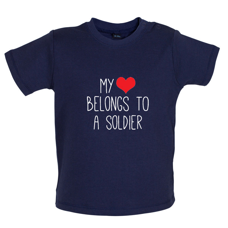 My Heart Belongs To A Soldier Baby T Shirt