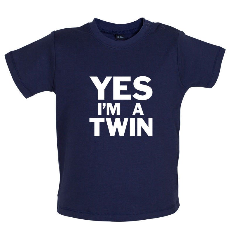 Yes I'm A Twin Baby T Shirt