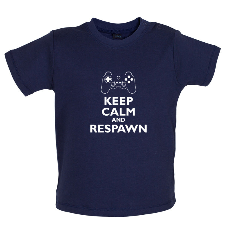 Keep Calm and Respawn Baby T Shirt