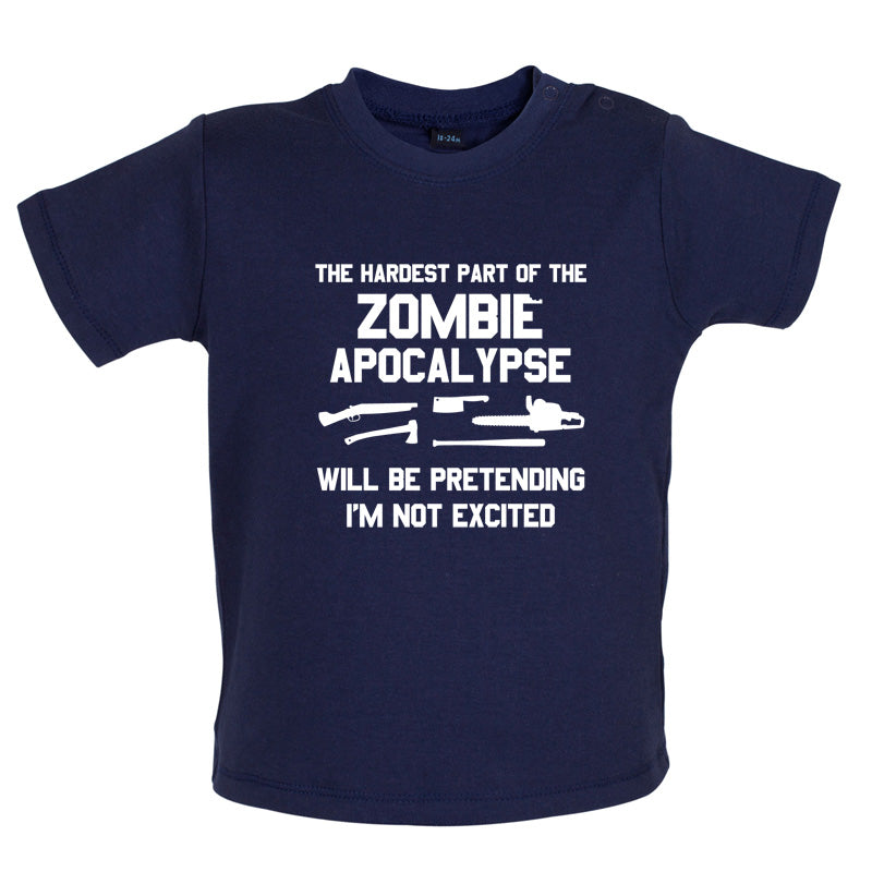 The Hardest Part Of The Zombie Apocalypse Baby T Shirt