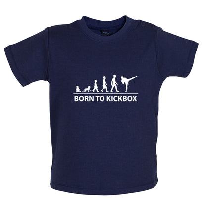 Born to Kickbox Baby T Shirt