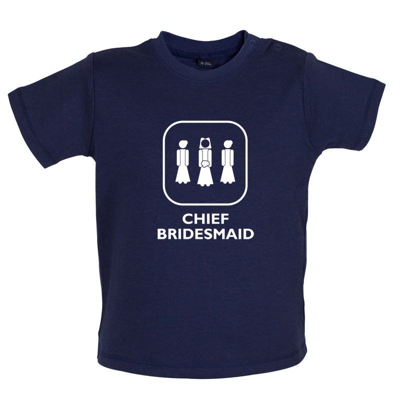 Chief Bridesmaid Baby T Shirt