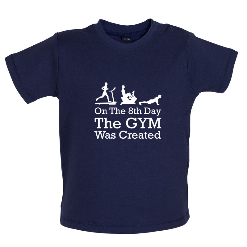 On The 8th Day Gymnastics Was Created Baby T Shirt