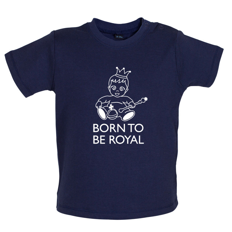 Born To Be Royal Baby T Shirt