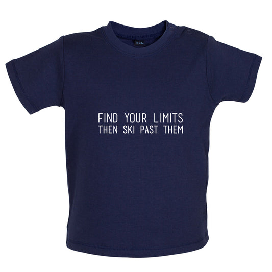 Find Your Limits, Ski Past Them Baby T Shirt