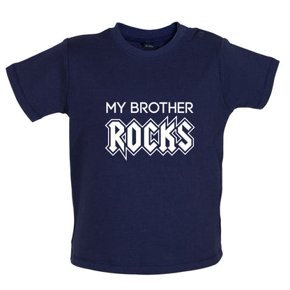 My Brother Rocks Baby T Shirt