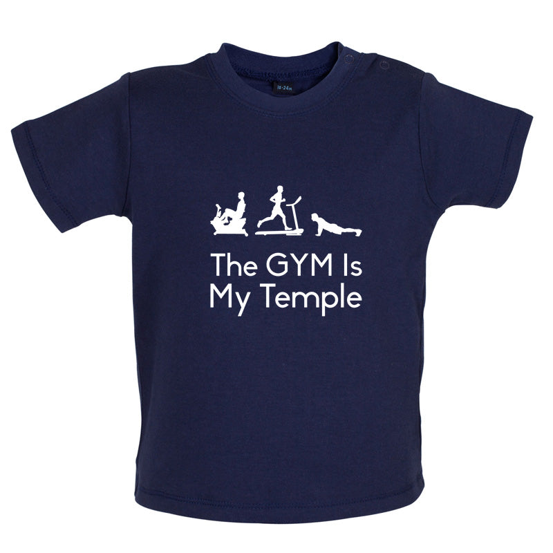 The GYM Is My Temple Baby T Shirt