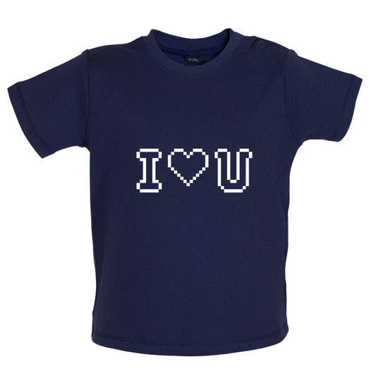 I Love U (Pixels) Baby T Shirt