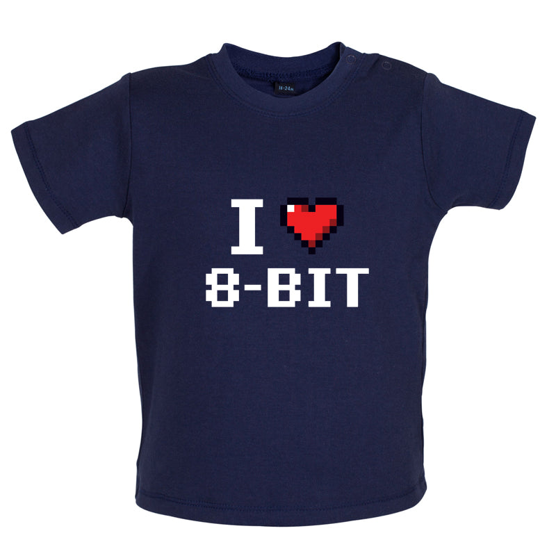 I Love 8-Bit Baby T Shirt