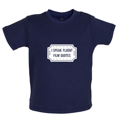 I Speak Fluent Film Quotes Baby T Shirt