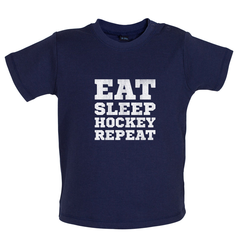 Eat Sleep Hockey Repeat Baby T Shirt