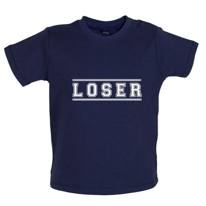 Loser College Font Baby T Shirt