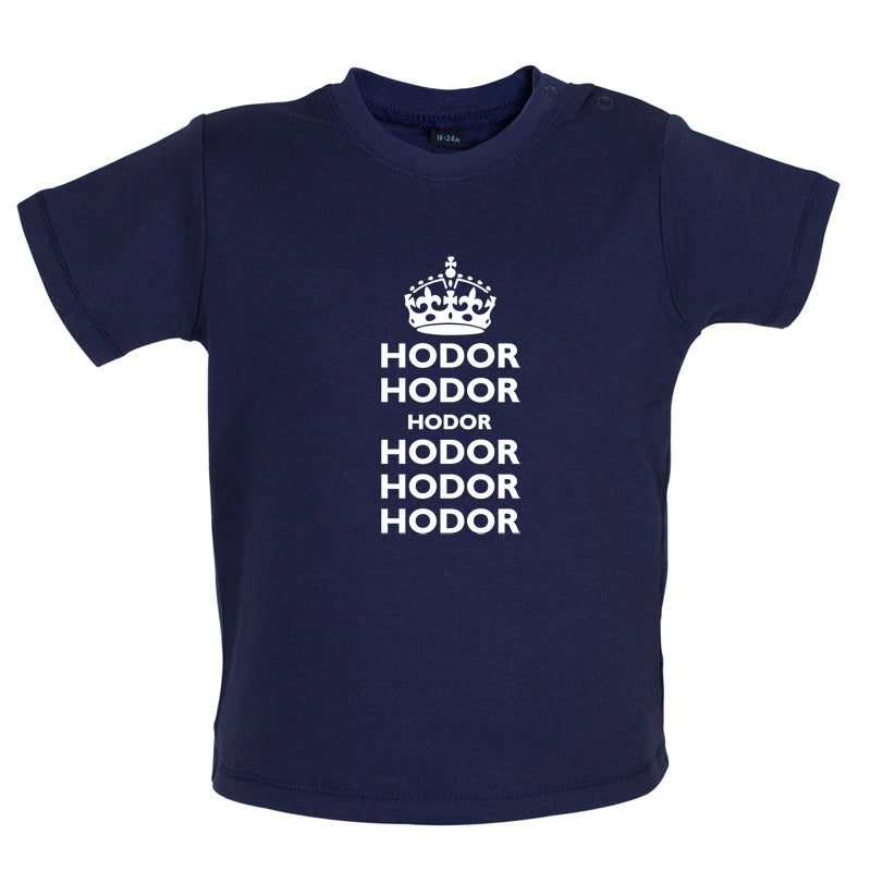 Hodor Hodor Hodor Baby T Shirt