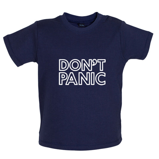 Don't Panic Baby T Shirt