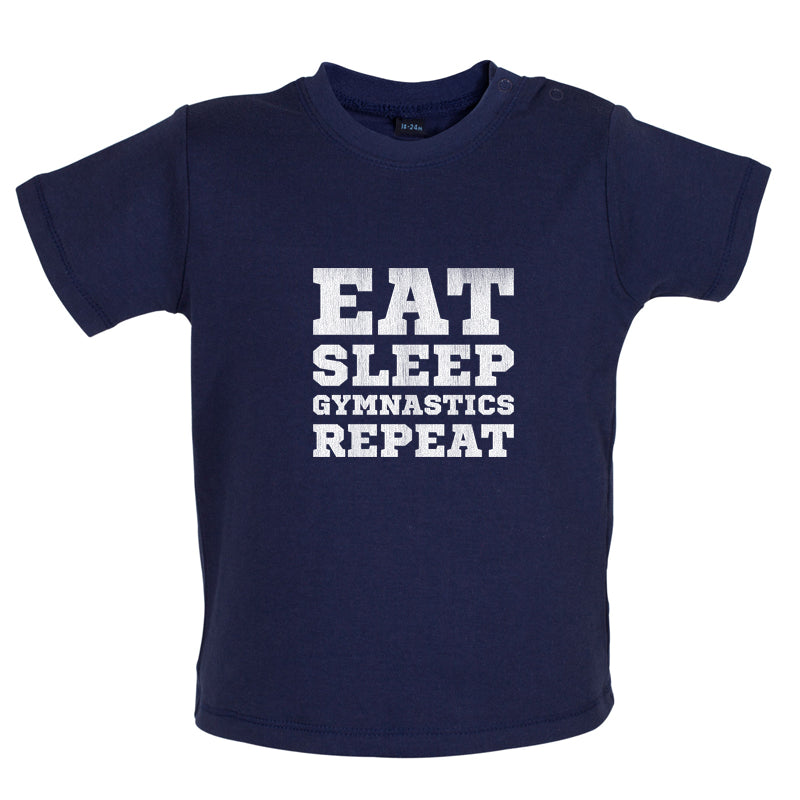 Eat Sleep Gymnastics Repeat Baby T Shirt