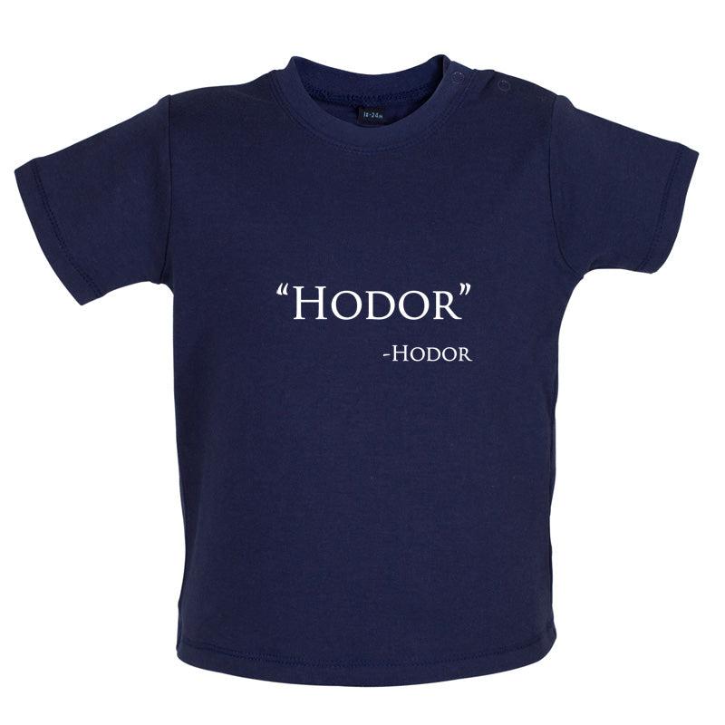 Hodor Hodor Quote Baby T Shirt