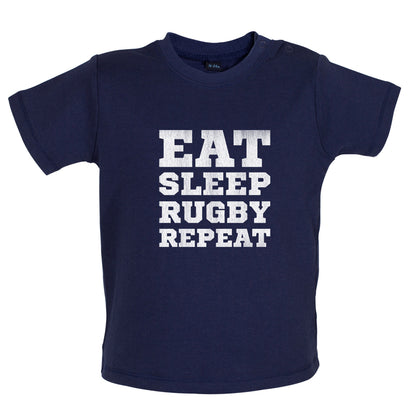 Eat Sleep Rugby Repeat Baby T Shirt