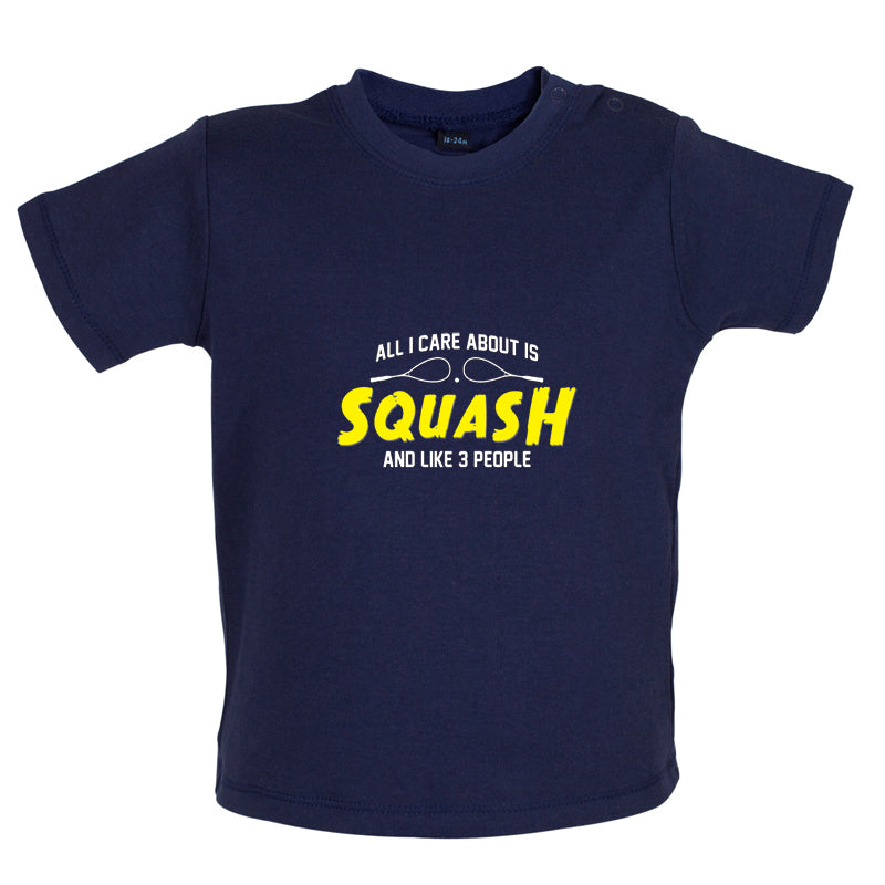 All I Care About Is Squash Baby T Shirt