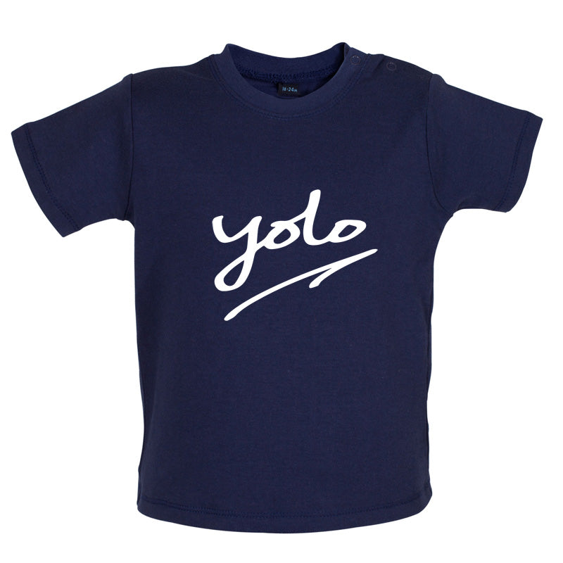 YOLO [You Only Live Once] Baby T Shirt