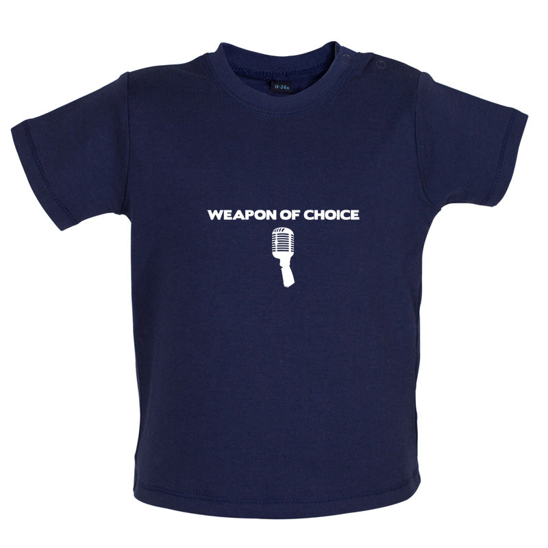 Weapon Of Choice Microphone Baby T Shirt