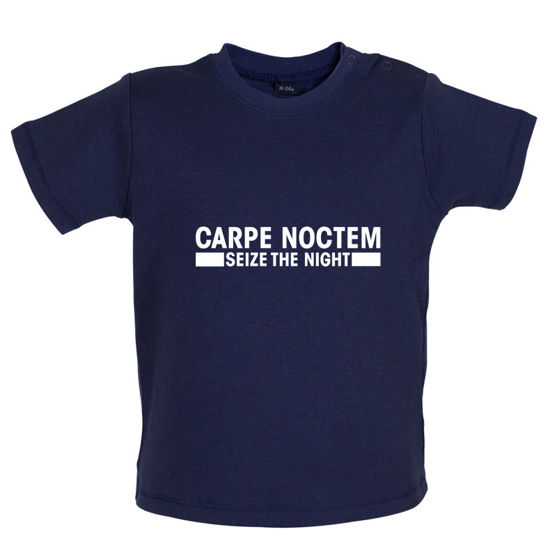 Carpe Noctem (Seize the Night) Baby T Shirt