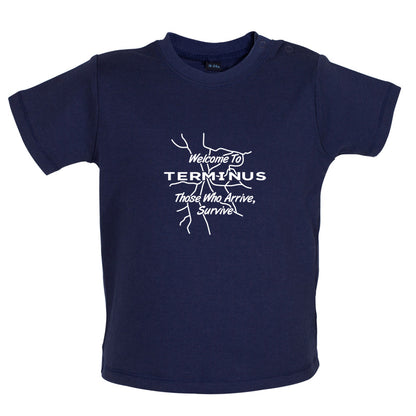 Welcome To Terminus Baby T Shirt