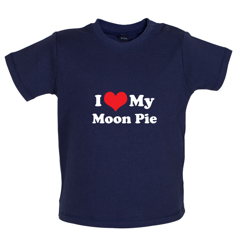 I Love My Moonpie Baby T Shirt