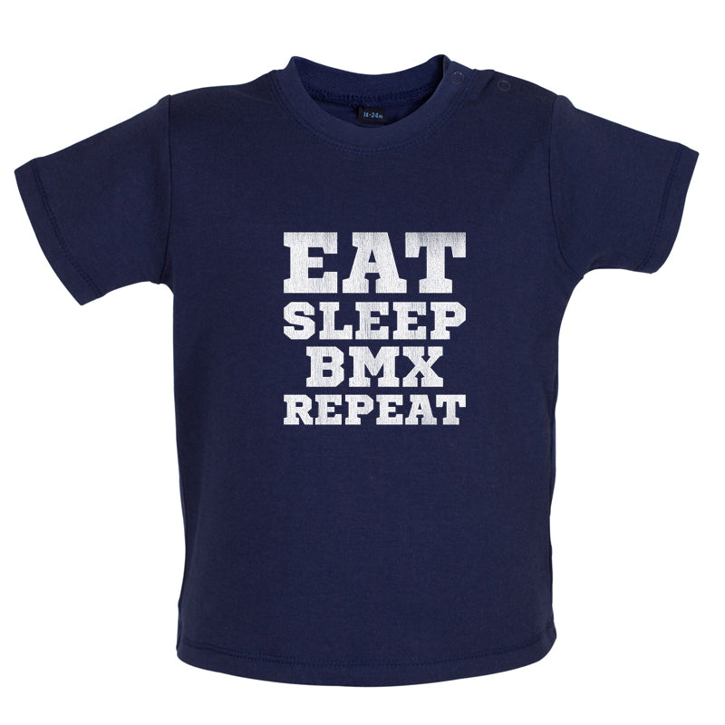 Eat Sleep BMX Repeat Baby T Shirt